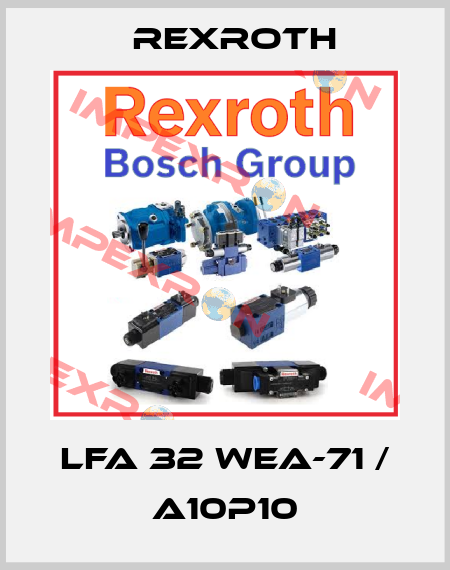 LFA 32 WEA-71 / A10P10 Rexroth