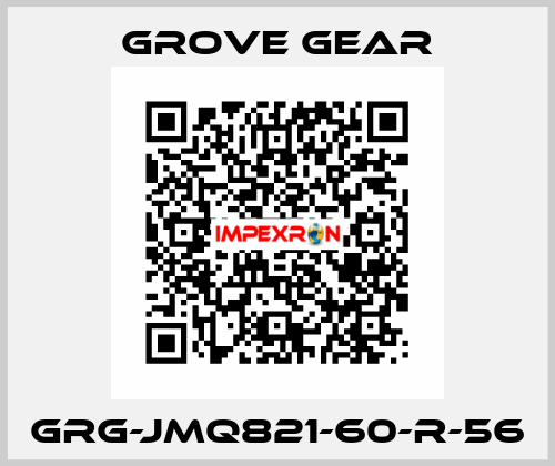 GRG-JMQ821-60-R-56 GROVE GEAR