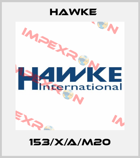 153/X/A/M20 Hawke
