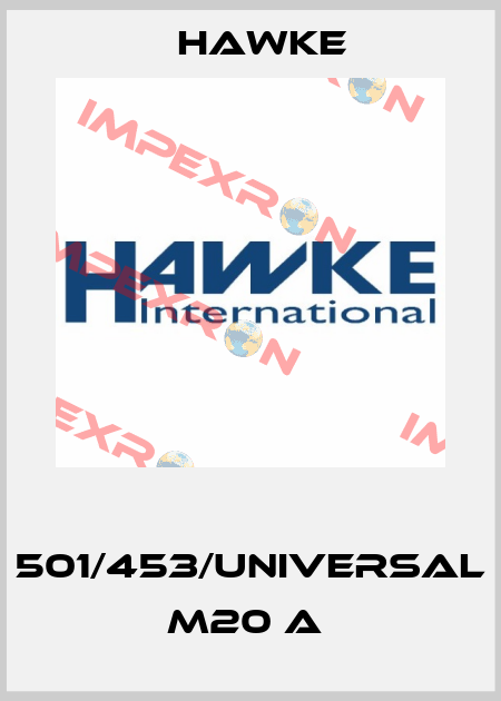  501/453/UNIVERSAL M20 A  Hawke