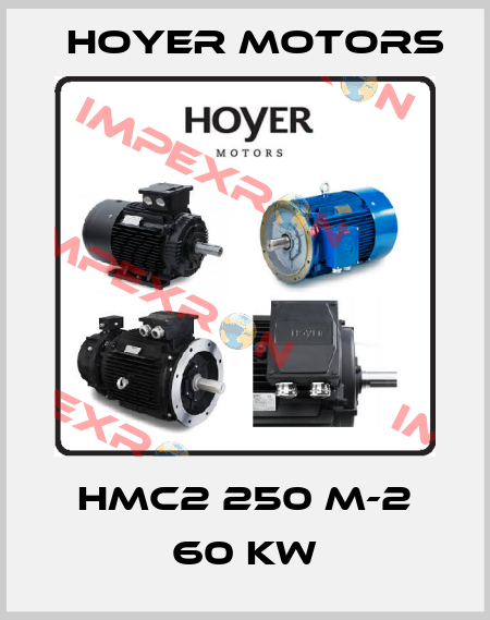 HMC2 250 M-2 60 kW Hoyer Motors