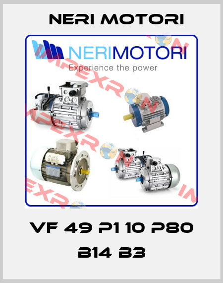 VF 49 P1 10 P80 B14 B3 Neri Motori