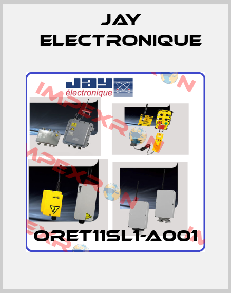 ORET11SL1-A001 JAY Electronique