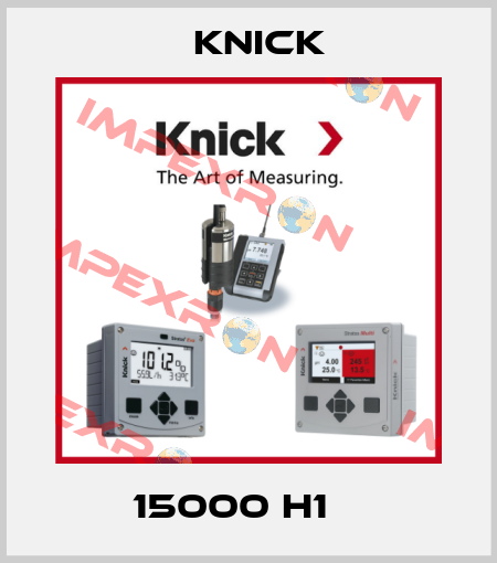 15000 H1    Knick