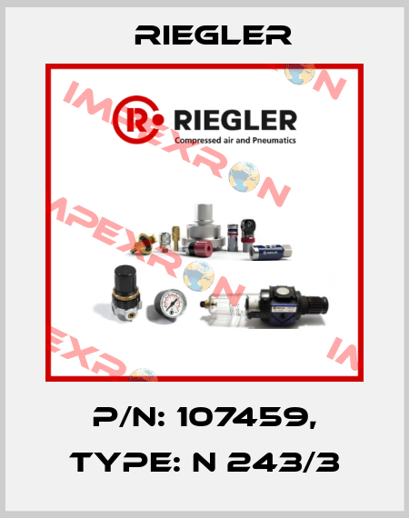 P/N: 107459, Type: N 243/3 Riegler