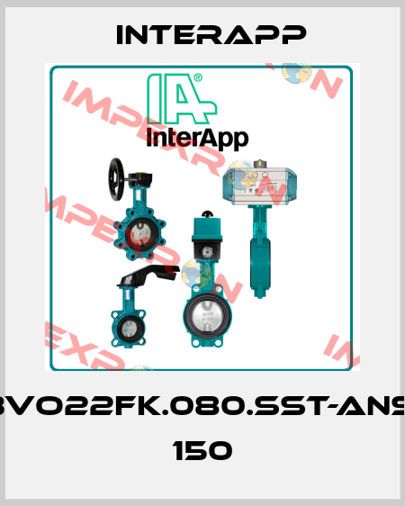 BVO22FK.080.SST-ANSI 150 InterApp
