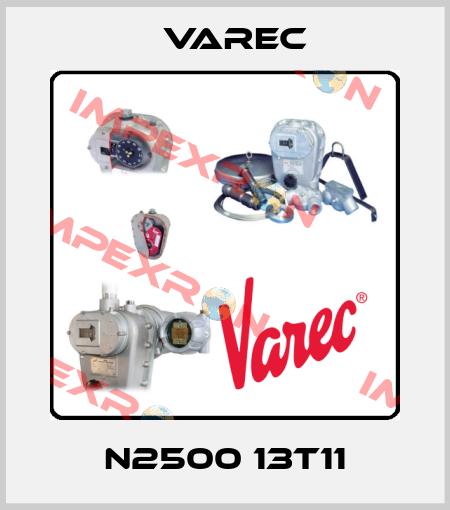 N2500 13T11 Varec