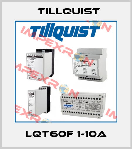 LQT60F 1-10A Tillquist