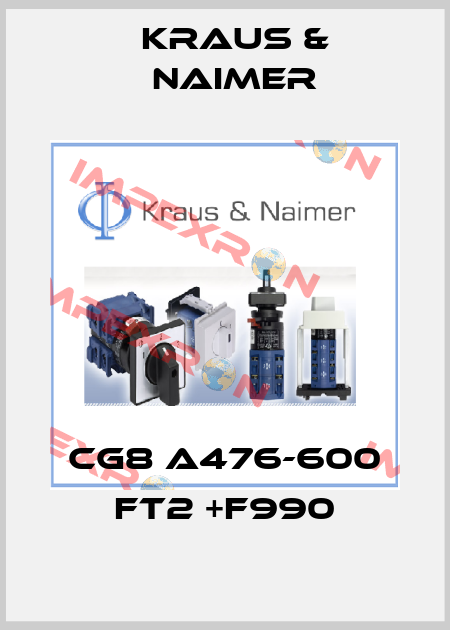 CG8 A476-600 FT2 +F990 Kraus & Naimer