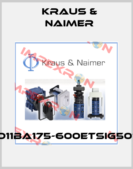 D11BA175-600ETSIG501 Kraus & Naimer