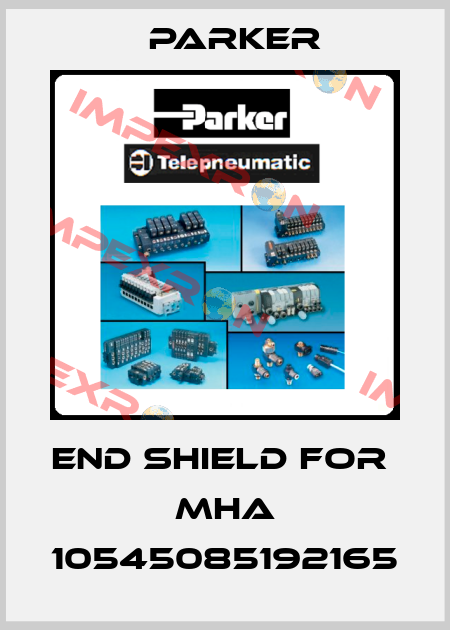 end shield for  MHA 10545085192165 Parker