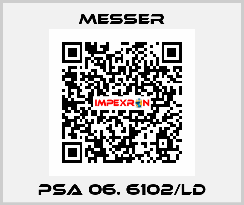 PSA 06. 6102/LD Messer