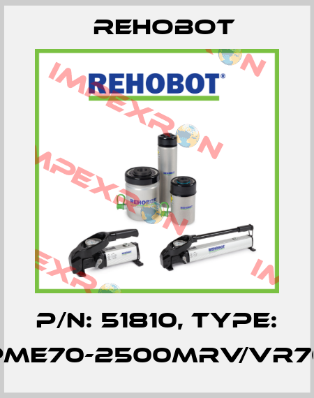 p/n: 51810, Type: PME70-2500MRV/VR70 Rehobot