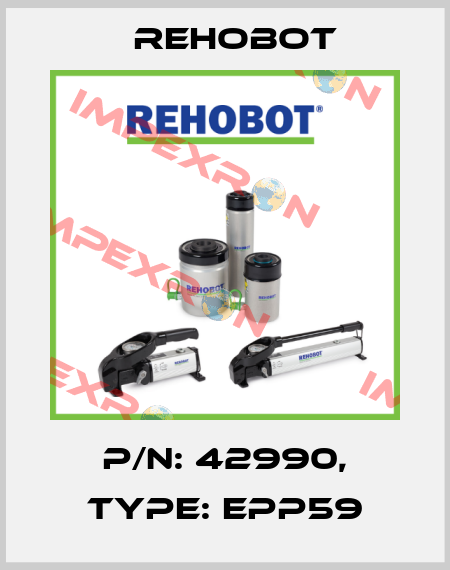 p/n: 42990, Type: EPP59 Rehobot