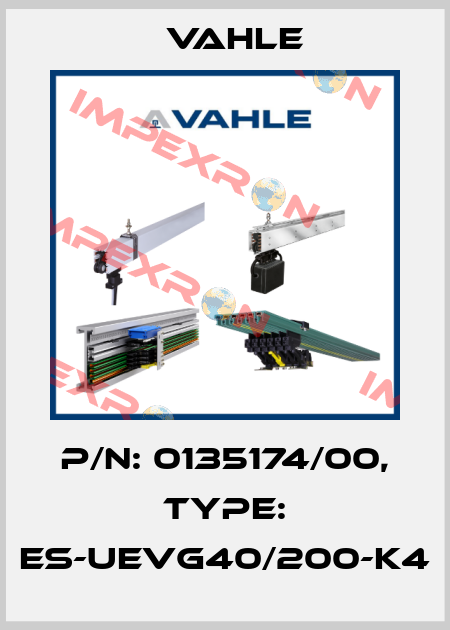P/n: 0135174/00, Type: ES-UEVG40/200-K4 Vahle