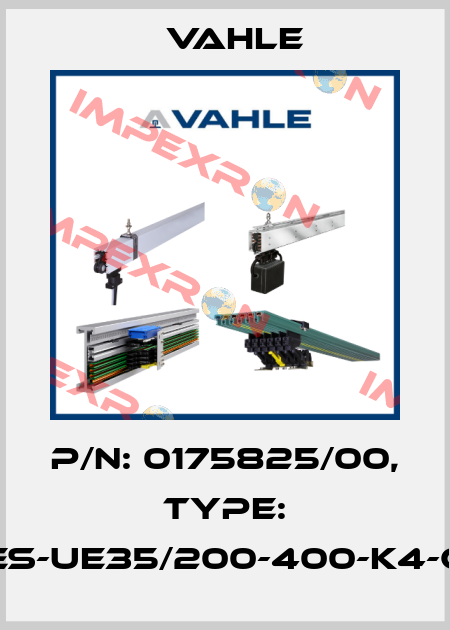P/n: 0175825/00, Type: ES-UE35/200-400-K4-C Vahle