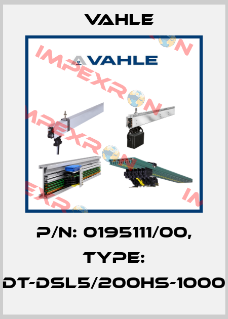 P/n: 0195111/00, Type: DT-DSL5/200HS-1000 Vahle