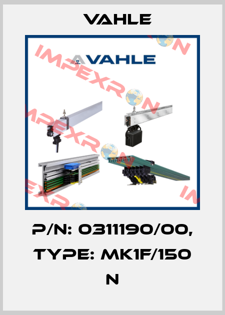 P/n: 0311190/00, Type: MK1F/150 N Vahle