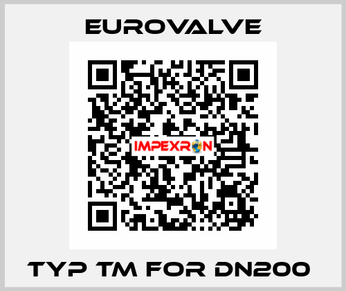 TYP TM FOR DN200  Eurovalve