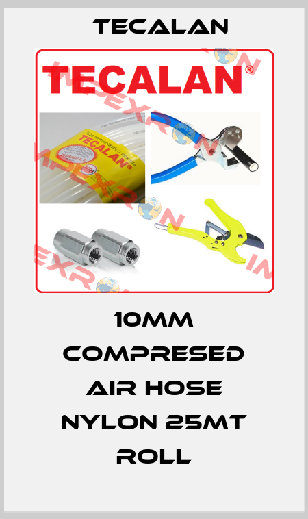 10mm compresed air hose nylon 25mt roll Tecalan