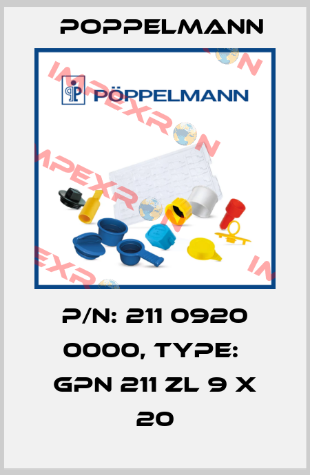 P/N: 211 0920 0000, Type:  GPN 211 ZL 9 X 20 Poppelmann
