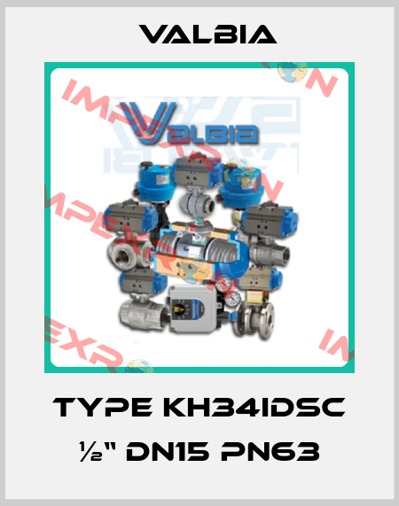 Type KH34IDSC ½“ DN15 PN63 Valbia