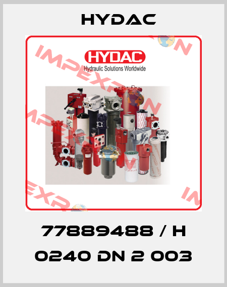 77889488 / H 0240 DN 2 003 Hydac