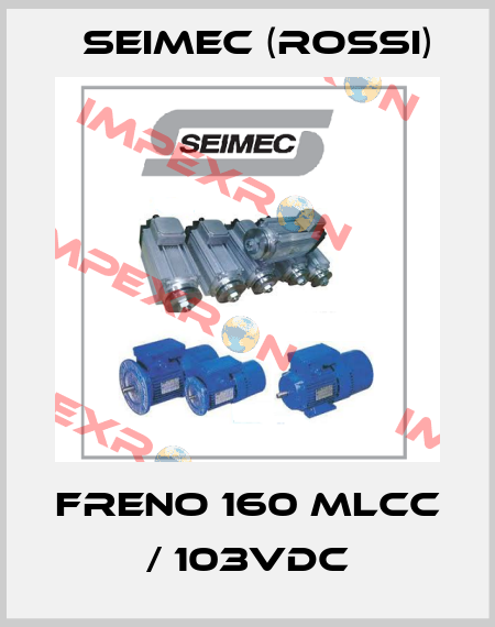 FRENO 160 MLCC / 103Vdc Seimec (Rossi)