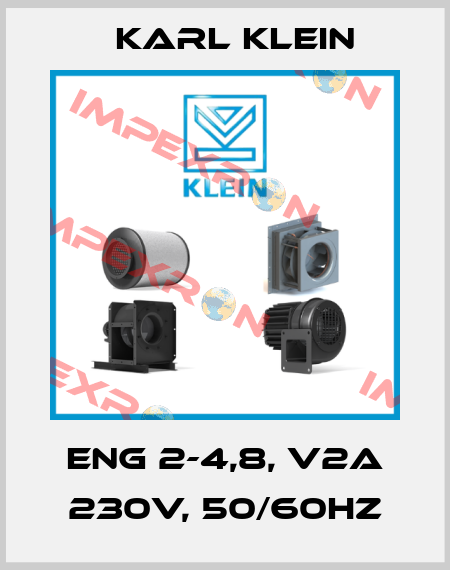 ENG 2-4,8, V2A 230V, 50/60Hz Karl Klein