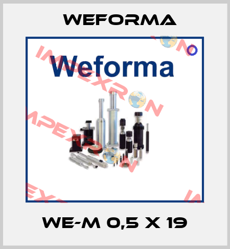 WE-M 0,5 x 19 Weforma