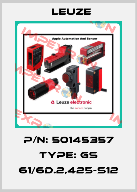 P/N: 50145357 Type: GS 61/6D.2,425-S12 Leuze