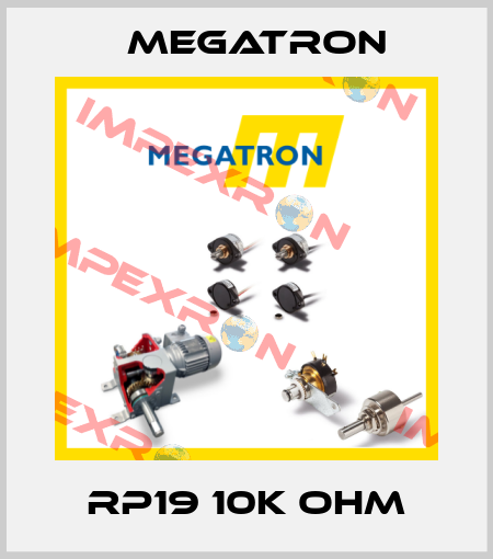 RP19 10K Ohm Megatron