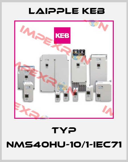 Typ NMS40HU-10/1-IEC71 LAIPPLE KEB