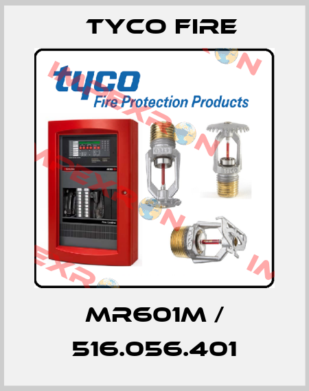 MR601M / 516.056.401 Tyco Fire