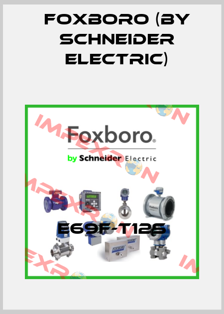 E69F-T12S Foxboro (by Schneider Electric)