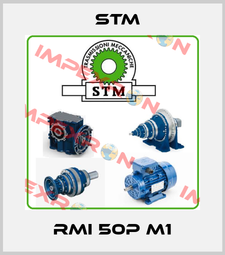 RMI 50P M1 Stm