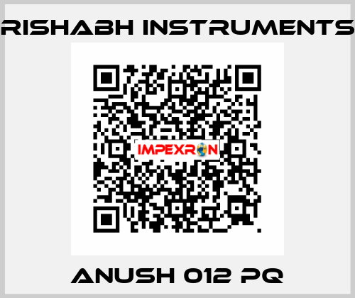 Anush 012 PQ Rishabh Instruments