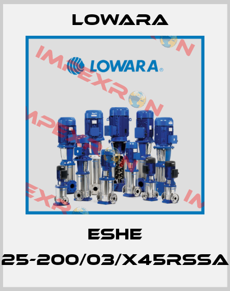 ESHE 25-200/03/X45RSSA Lowara