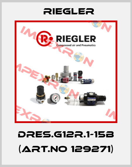 DRES.G12R.1-15B (Art.no 129271) Riegler