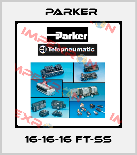 16-16-16 FT-SS Parker
