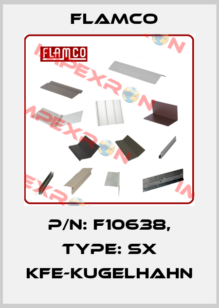 P/N: F10638, Type: SX KFE-Kugelhahn Flamco