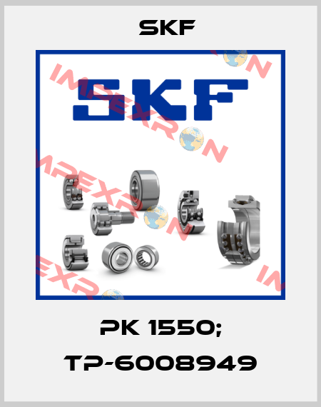 PK 1550; TP-6008949 Skf