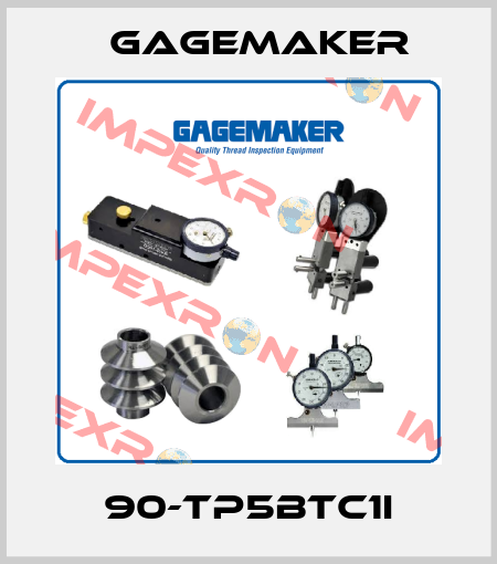 90-TP5BTC1I Gagemaker
