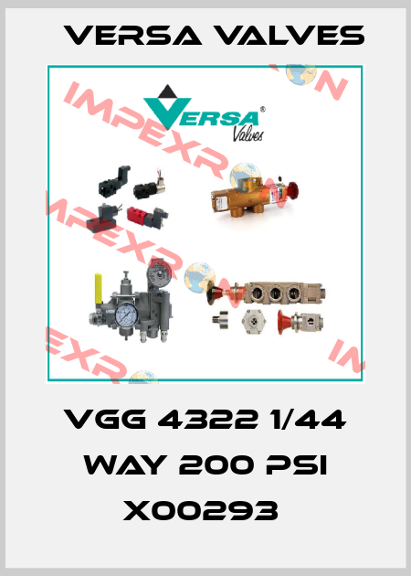 VGG 4322 1/44 way 200 psi x00293  Versa Valves