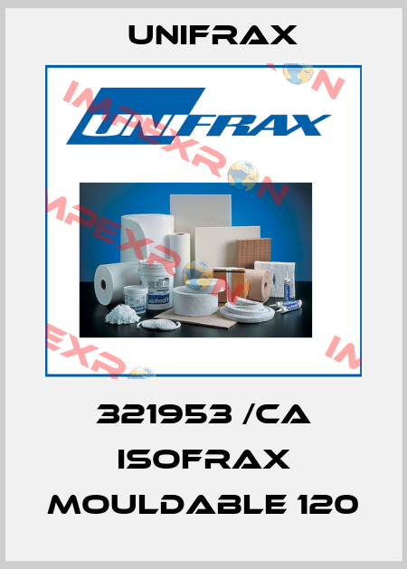 321953 /CA ISOFRAX MOULDABLE 120 Unifrax