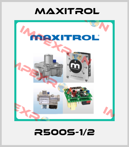 R500S-1/2 Maxitrol