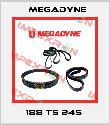 188 T5 245  Megadyne