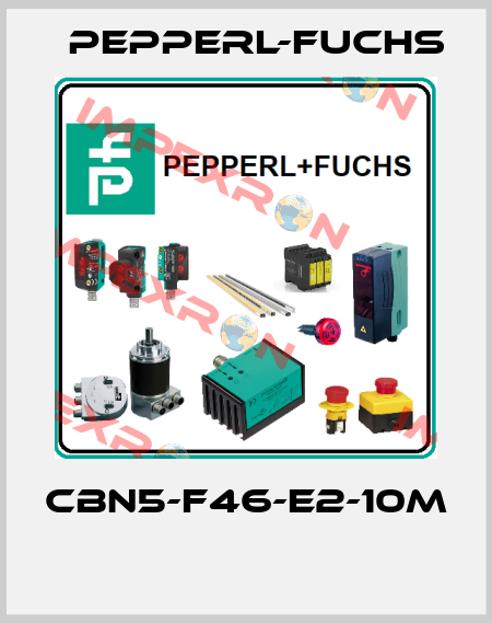 CBN5-F46-E2-10M  Pepperl-Fuchs