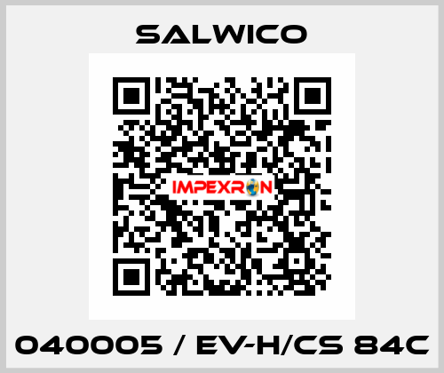 040005 / EV-H/CS 84C Salwico