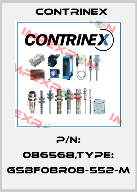 P/N: 086568,Type: GSBF08R08-552-M Contrinex